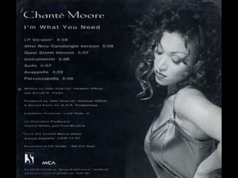 Chante Moore - I'm What You Need (Quiet Storm Version)