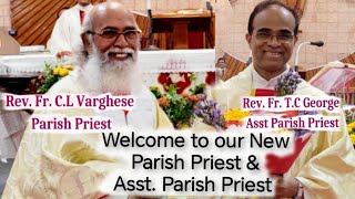 welcome to our New Parish Priest & Asst. Parish priest / Lourdes Church/Edited by Christy Joseph