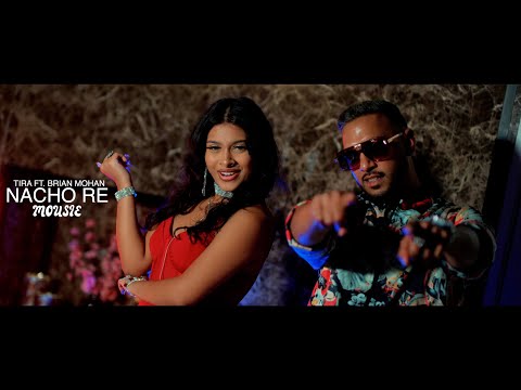 TIRA FT. BRIAN MOHAN | NACHO RE MOUSIE (PROD BY SUNNY-R