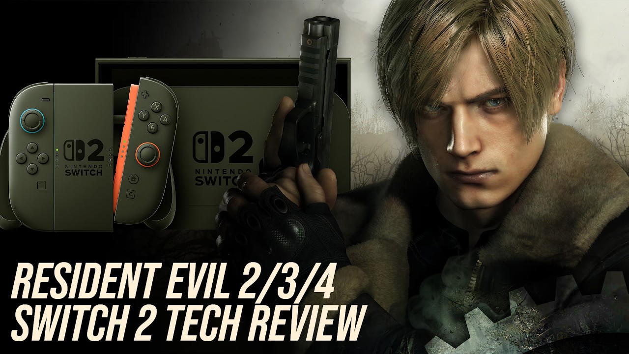 Resident Evil 4 Switch 2 DF Tech Review + Resi 2/3 Remake Tested