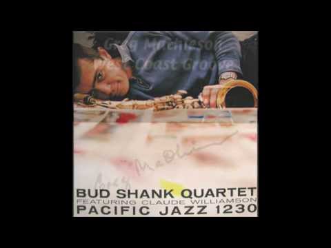 Theme- The Bud Shank Quartet Featuring Claude Williamson