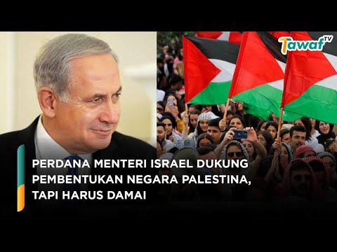 Perdana Menteri Israel Serukan Dukungan Pembentukan Palestina Damai