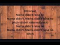 Aston-Mama Didn't Raise No Lyrics