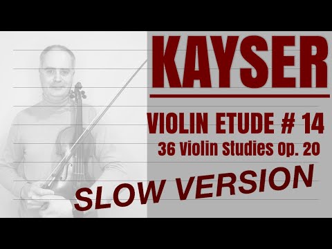 H. Kayser Violin Etude no. 14 from Op. 20 - Slow Version by @Violinexplorer