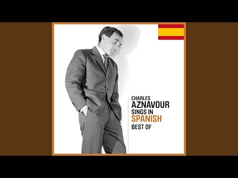 Por querer = Parce que – Charles Aznavour