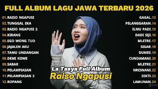Download lagu FULL ALBUM RAISO NGAPUSI - LA TASYA FULL ALBUM - PLAYLIST LAGU JAWA TERPOPULER 2026 mp3
