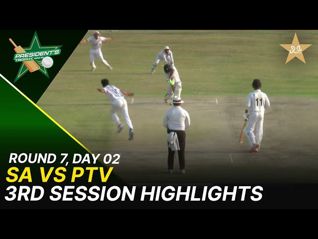 3rd Session Highlights | Sahir Asst vs PTV | President Trophy | 2025-26 | Day 2 | PCB | M2Y1H