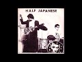 Half Japanese - Calling All Girls (FULL EP) [1980)