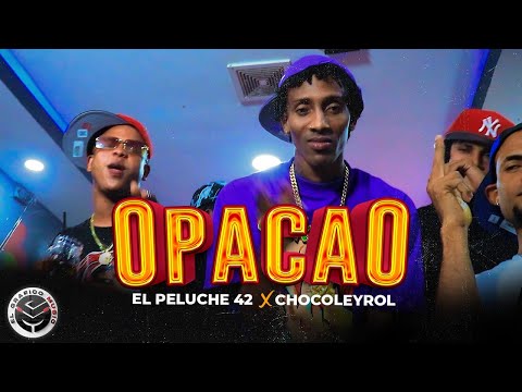 Chocoleyrol X El Peluche 42 - Opacao (Video Oficial ) 4K