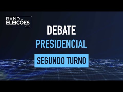 DEBATE NA BAND: PRESIDENCIAL 2022 - SEGUNDO TURNO