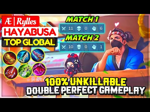 100% Unkillable, Hayabusa Double Perfect Gameplay [ Former Top 1 Global Hayabusa ] Æ | Rylles - MLBB