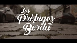 Los Prófugos del Borda - No Dejes (Videoclip oficial)