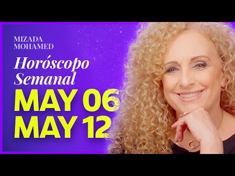 Horóscopo Semanal de Mizada Mohamed. 6 a 12 de Mayo, 2024