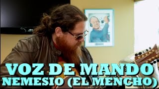 VOZ DE MANDO - NEMESIO [EL MENCHO] (Versión Pepe&#39;s Office)