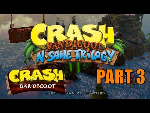 Crash Bandicoot - N. Sane Trilogy 100% Walkthrough Part 3 - No Commentary