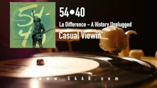 54- 40 History Uplugged   - Casual Viewin