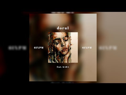 6ixpm - Dorul 💔 feat. KARA | Visualizer