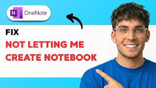 How to Fix OneNote Not Letting Me Create a Notebook [2026 Full Guide]