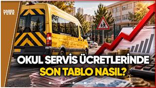 2026-2027 Okul Servis Ücretlerine Ne Kadar Zam Geldi?