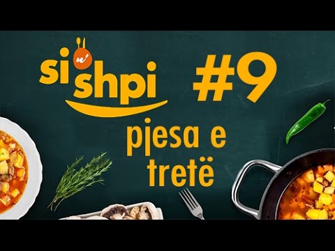 Si n'shpi Emisioni 9 - P3 - Jeton Zogiani, Neshat Krasniqi, Vlera Jusufi dhe Ariana Fejzullahu