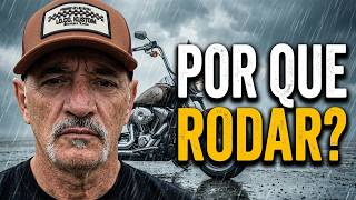 Porque RODAR mesmo quando o tempo não favorece