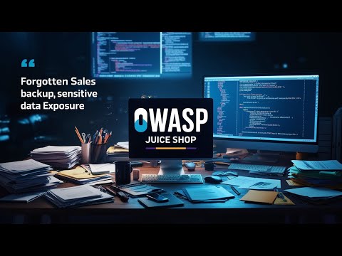 Forgotten Sales Backup - Sensitive Data Exposure | OWASP Juice Shop Solution