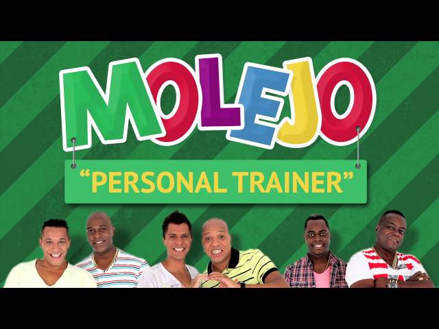 Molejo – Personal Trainer