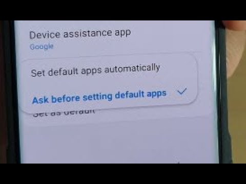 Galaxy S10 / S10+: Change Set Default Apps Automatically / Ask Before Setting Default
