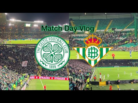 Pitch Invasions, Pyro & Protests | Celtic 3-2 Real Betis | MATCH DAY VLOG!! | UEFA EUROPA LEAGUE