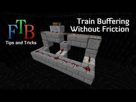 B084 Feed The Beast Tips and Tricks E22 - Train Buffering without Friction