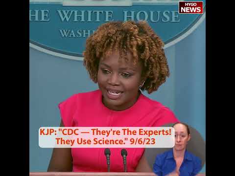 KJP: 'CDC -- They're The Experts! They Use Science.'