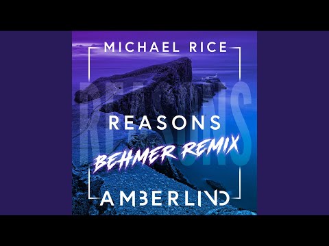 Reasons (Behmer Remix)