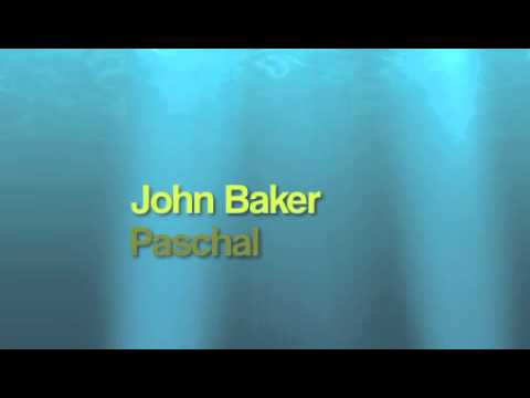 Paschal - John Baker Recorded 1996