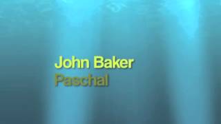 Paschal - John Baker Recorded 1996