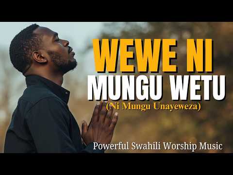 Wewe Ni Mungu Wetu ni Mungu Unayeweza - Martha Baraka (Cover) | Deep Swahili Worship