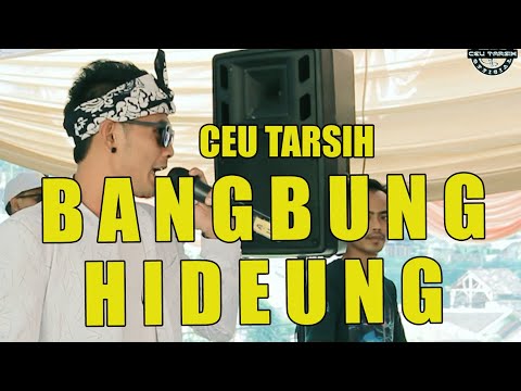 BANGBUNG HIDEUNG FULL SAWERAN CEU TARSIH FEAT ELHA MUSIK(LIVE COVER)