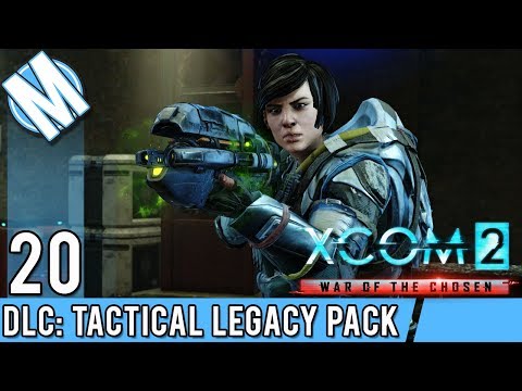 XCOM 2 WoTC DLC - Lazarus Project - Part 20 | Tactical Legacy Pack