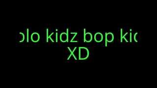Solo Kidz Bop Kidz