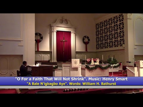 O For a Faith That Will Not Shrink. "A Bale N'igbagbo Aye" [Yoruba Lyrics]. H. Smart & W. Bathurst