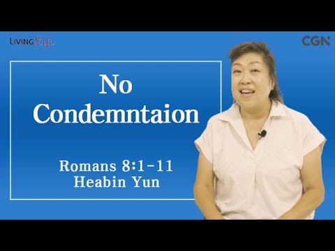 No Condemnation (Romans 8:1-11) Living Life 09/19/2025 Daily Devotional Bible Study