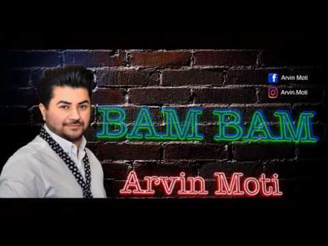 ARVIN  MOTI - BAM BAM instagram #arvinmotimusic AFGHAN MAST SONG 2017 QANDOLAK ARVIN