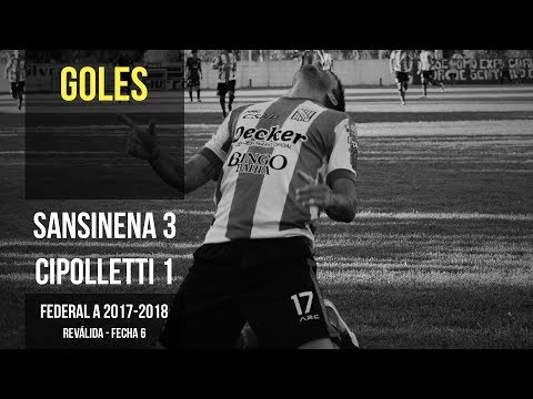 Federal A 2017-2018: Sansinena 3 - 1 Cipolletti (Goles)