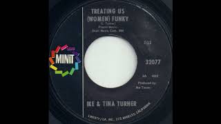 TREATING US (WOMEN) FUNKY / IKE & TINA TURNER [MINIT 32077]