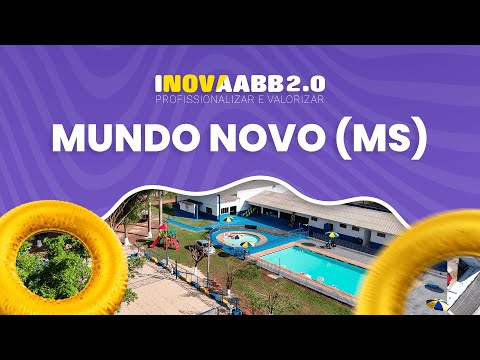 INOVAABB 2.0 - Reabertura da AABB Mundo Novo (MS)