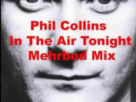 Phil Collins - In The Air Tonight (Mehrbod MIX)