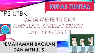 Download lagu Kupas Tuntas Cara Menentukan Kalimat Efektif dan Ringkasan (Rangkuman) Paragraf TPS UTBK mp3