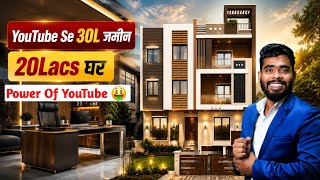 YouTuber Builds 30L Land & 20L House? || YouTube Monetization || YouTube Power