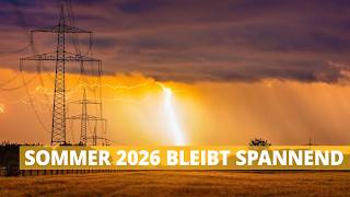16-Tage-Wetter: Weitere Hitze möglich! Sommer 2026 bleibt spannend