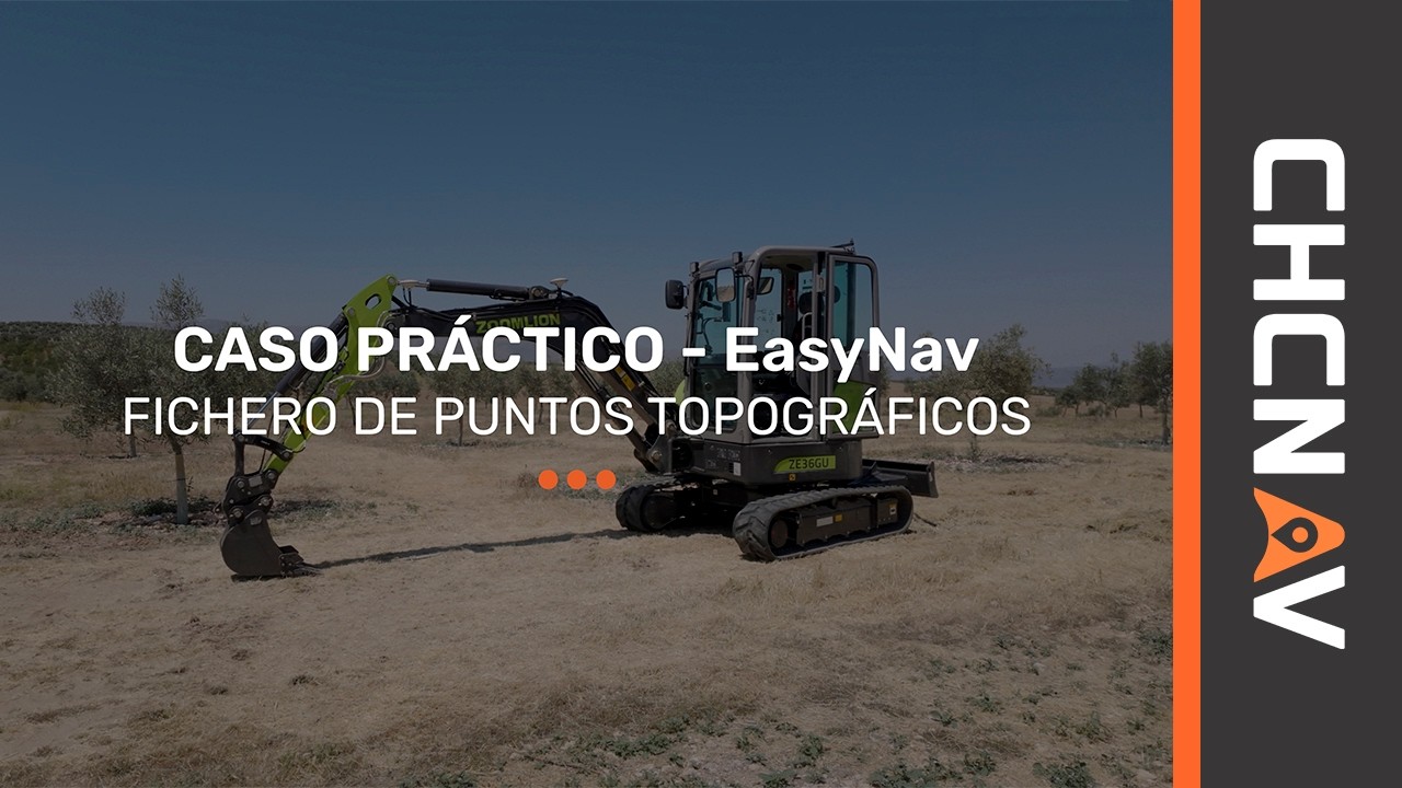 05. Caso practico Fichero de Puntos Topográficos - Sistema EasyNav CHCNAV