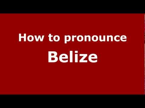 How to pronounce Belize